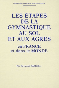 Les étapes de la gymnastique au sol et aux agrès en France et dans le monde.pdf