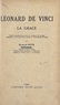 Raymond Bayer - Léonard de Vinci : la grâce - Thèse complémentaire pour le Doctorat ès lettres présentée à la Faculté des lettres de l'Université de Paris.