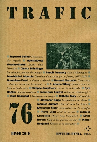 Raymond Bellour et Apichatpong Weerasethakul - Trafic N° 76 Hiver 2010 : .