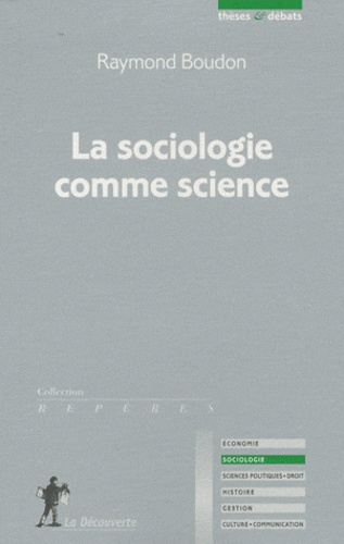 Raymond Boudon - La sociologie comme science.