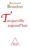 Raymond Boudon - Tocqueville aujourd'hui.