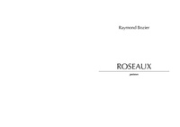 Raymond Bozier - Roseaux - appréhension spatiale du contemporain.
