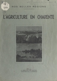 Raymond Braconnier et Max Mosny - L'agriculture en Charente.