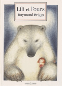 Raymond Briggs - Lili et l'ours.
