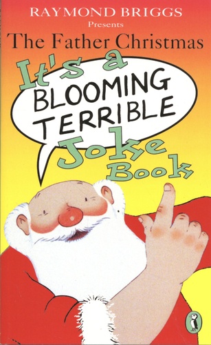 The Father Christmas It's a Blooming Terrible Joke Book