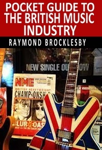  Raymond Brocklesby - Pocket Guide to British Music Industry.