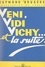 Veni, vidi Vichy... et la suite. Témoignages (1940-1945)