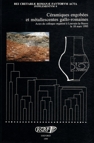 Raymond Brulet et Robin P. Symonds - Ceramiques engobées et métallescentes gallo-romaines - Actes du colloque organisé à Louvain-la-Neuve le 18 mars 1995.