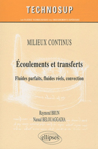 Ecoulements et transferts. Fluides parfaits, fluides réels, convection