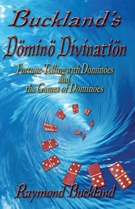  Raymond Buckland - Buckland’s Domino Divination Fortune-Telling with Döminös and the Games of Döminös.
