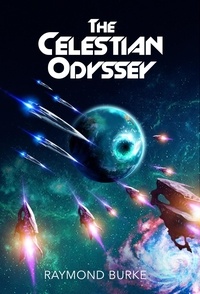  Raymond Burke - The Celestian Odyssey - The Starguards, #5.