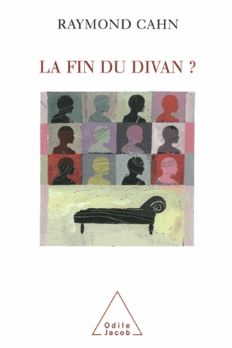 Raymond Cahn - Fin du divan ? (La).