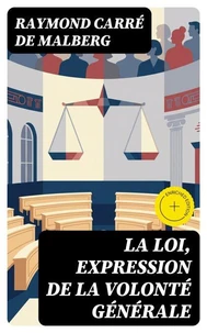La loi, expression de la volonté générale