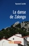 Raymond Castells - La danse de Zalongo.