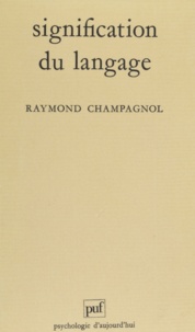 Raymond Champagnol - Signification du langage.