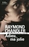 Raymond Chandler - Adieu, Ma Jolie.