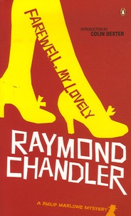 Raymond Chandler - Farewell, My Lovely.