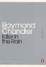 Raymond Chandler - Killer in the rain.