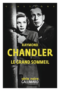 Raymond Chandler - Le grand sommeil.