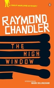 Raymond Chandler - The High Window.