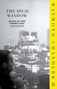 Raymond Chandler - The high window.