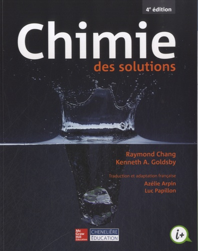 Raymond Chang et Kenneth A. Goldsby - Chimie des solutions.