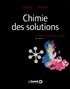 Raymond Chang et Jason Overby - Chimie des solutions.