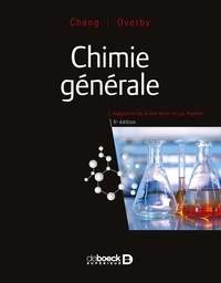 Rapidshare télécharger des ebooks liens Chimie générale (Litterature Francaise) par Raymond Chang, Jason Overby 9782807326767