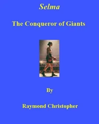 Selma The Conqueror of Giants