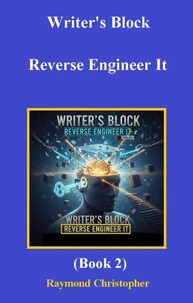 Writer's Block Reverse Engineer It (Book2)