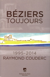 Raymond Couderc - Béziers toujours 1995-2014.