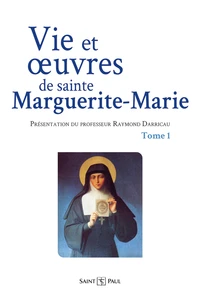 Vie et oeuvres de sainte Marguerie-Marie
