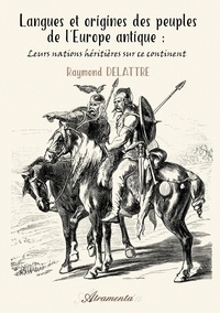 Téléchargement gratuit du livre électronique en fichier pdf Langues et origines des peuples de l'Europe antique  - Leurs nations héritières sur ce continent PDF FB2