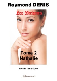 Raymond Denis - Les Vorlames, Tome II : Nathalie.