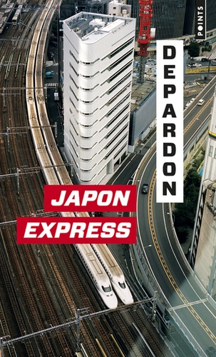 Japon express. De Tokyo à Kyoto