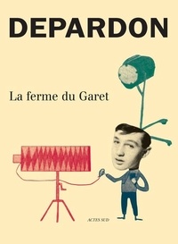 Raymond Depardon - La ferme du Garet.