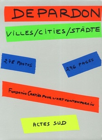 Raymond Depardon - Villes/Cities/Städte.