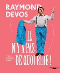 Raymond Devos - Il n'y a pas de quoi rire !.