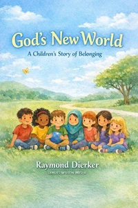 God’s New World: A Children’s Story of Belonging