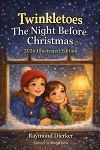 Twinkletoes: The Night Before Christmas (2026 Illustrated Edition)