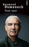 Raymond Domenech - Tout seul.