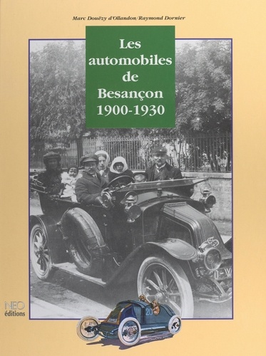 Les automobiles de Besançon, 1900-1930