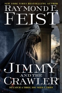 Raymond E Feist - Jimmy and the Crawler.