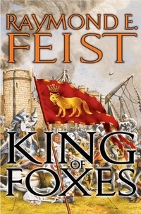 Raymond E Feist - King of Foxes - Conclave of Shadows: Book Two.