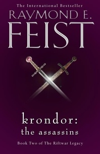 Raymond E. Feist - Krondor: The Assassins.
