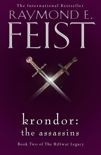 Raymond E. Feist - Krondor: The Assassins.