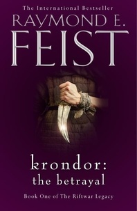 Raymond E. Feist - Krondor: The Betrayal.