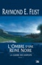 Raymond-E Feist - Krondor : La Guerre des Serpents Tome 1 : L'ombre d'une reine noire.