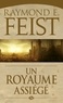 Raymond-E Feist - La guerre du chaos Tome 1 : Un royaume assiégé.
