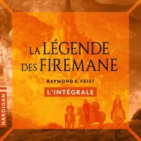 La Légende des Firemane - L'intégrale